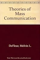 Theories of Mass Communication 0582280176 Book Cover