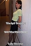 Blacked Brutally! (BAD Wives BLACKED Book 14)