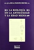 La biología en la Antigüedad y la Edad Media