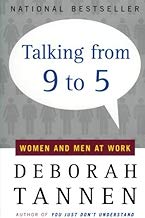 Talking from 9 to 5: Women and Men at Work