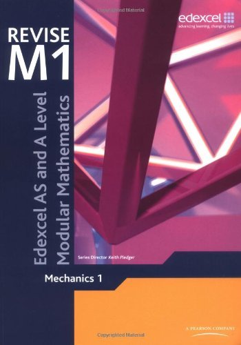  Revise Mechanics 1 by Keith Pledger (Editor), John Hebborn (Editor), Jean Littlewood (Editor) (12-Dec-2012) Paperback