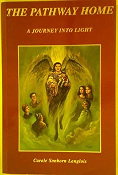 Paperback The Pathway Home : A Journey into Light Book