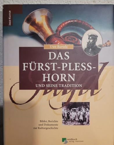 Das Fürst-Pless-Horn und seine Tradition (German Edition)