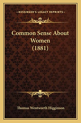 Common Sense About Women (1881)