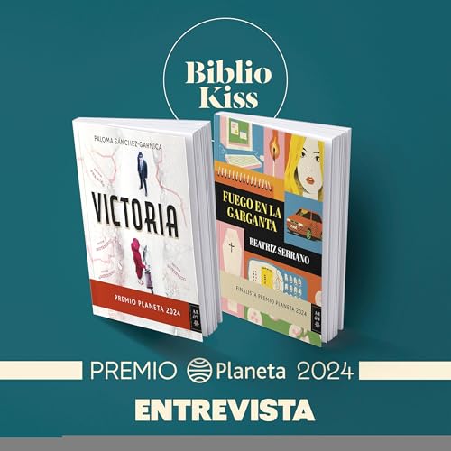 Paloma Sánchez-Garnica y Beatriz Serrano nos presentan las obras ganadora y finalista del Premio Planeta 2024