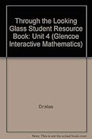 Through the Looking Glass Student Resource Book: Unit 4 0028245245 Book Cover