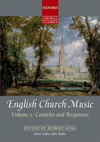 English Church Music, Volume 2: Canticles and Responses (Oxford Choral Classics Collections)