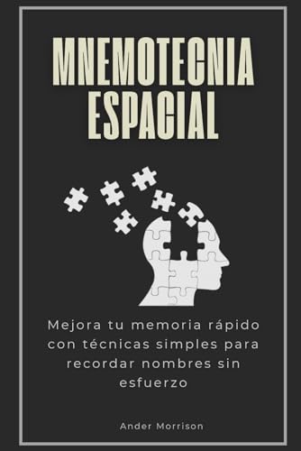 Mnemotecnia espacial: Mejora tu memoria rápido con técnicas simples para recordar nombres sin esfuerzo