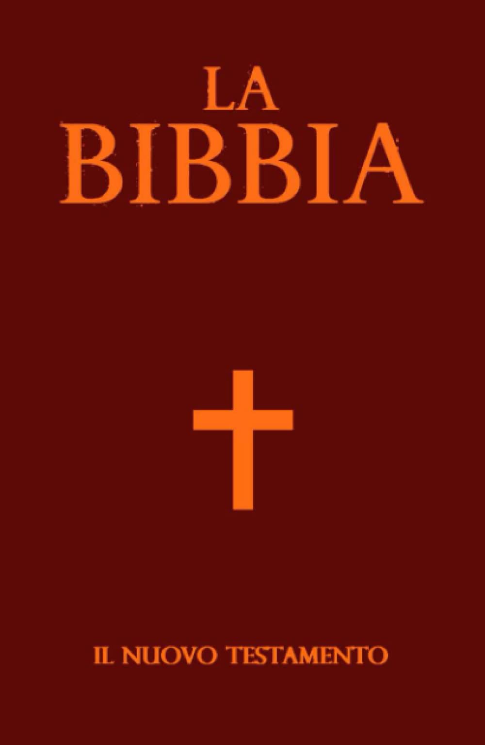 la SACRA BIBLIA Il Nuovo Testamento stabilito da Dio Italian (Italiano) /Bible New Testament Large Print: I libri del Nuovo Testamento, Bibbia cristiana translations into Italian caratteri grandi