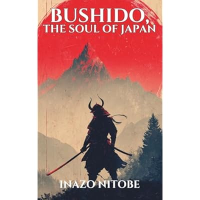 Bushido, The Soul of Japan