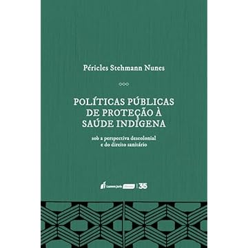 Capa do livro Políticas Públicas de Proteção à Saúde Indígena sob a Perspectiva Descolonial e do Direito Sanitário - 2024