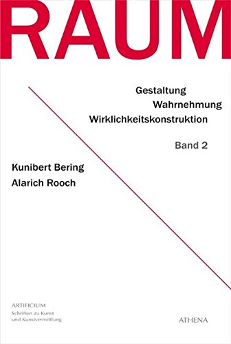 Preisvergleich Produktbild Raum / Gestaltung Wahrnehmung Wirklichkeitskonstruktion: Raum / Raum - Band 2: Gestaltung Wahrnehmung Wirklichkeitskonstruktion / Gestaltung - Wahrnehmung - Wirklichkeitskonstruktion