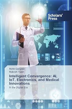Paperback Intelligent Convergence: AI, IoT, Electronics, and Medical Innovations Book