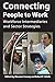 Connecting People to Work: Workforce Intermediaries and Sector Strategies