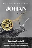 JOHAN: A novella