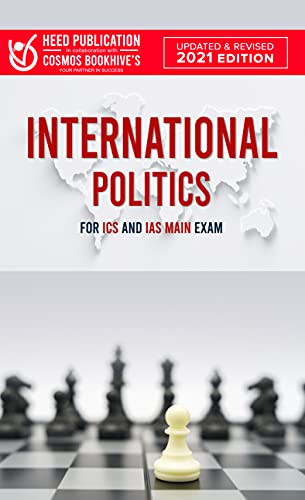 International Politics for ICS and IAS Main Exam Paperback – 9 November 2021