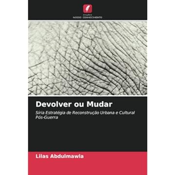 Capa do livro Devolver ou Mudar: Síria Estratégia de Reconstrução Urbana e Cultural Pós-Guerra