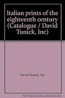 Italian prints of the eighteenth century (Catalogue / David Tunick, Inc) 0960529802 Book Cover