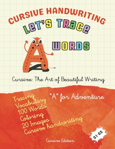 Cursive Handwriting: Let's Trace A Words (Let's Trace A to Z Words: 2,600 Words & 500 Images)