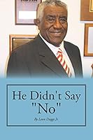 He Didn't Say No 1496966503 Book Cover
