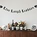 Sursurprise Lesbian Bachelorette Party Decorations, Live Laugh Lesbian Banner, Gothic Old English Emo Goth Queer Gay Pride LGBTQ+ Hen Party Decor Supplies