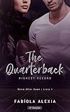 quarterback patriots 2017  The Quarterback: Highest Record (After Dawn Livro 1) (Portuguese Edition)