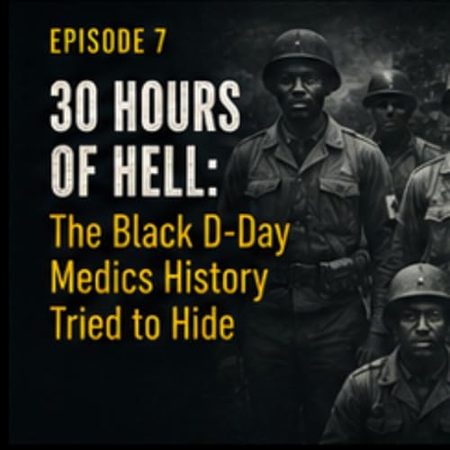 30 Hours of Hell: The Black D-Day Medic History Tried to Hide