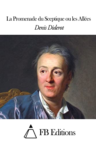La Promenade du Sceptique ou les Allées (French Edition)