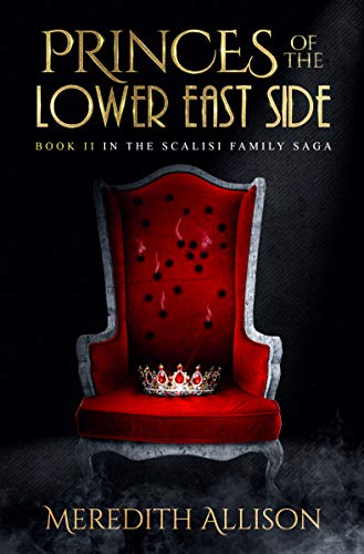 Princes Of The Lower East Side: A Prohibition Organized Crime Thriller (Scalisi Family Saga Book 2) #TOP30