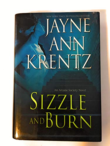 Cover of Sizzle and Burn (The Arcane Society, Book 3)