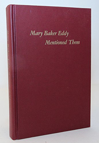 Mary Baker Eddy Mentioned Them B000MJ9604 Book Cover