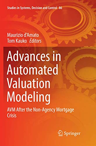 Advances in Automated Valuation Modeling: AVM After the Non-Agency Mortgage Crisis (Studies in Systems, Decision and Control, 86)