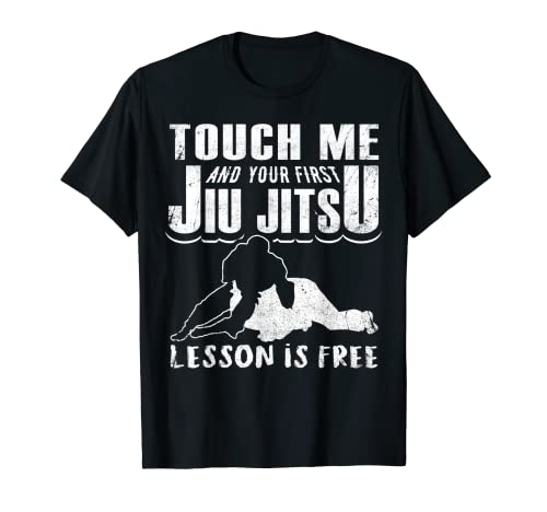 Camiseta Touch Me and Your First Jiu Jitsu Lesson Is Free BJJ Camiseta