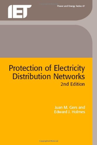 Protection of Electricity Distribution Networks (Iee Power And Energy Series, 47)