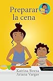 Preparar la cena (Little Lectores nº 16)