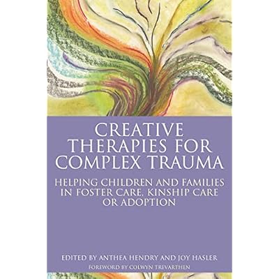 Creative Therapies for Complex Trauma