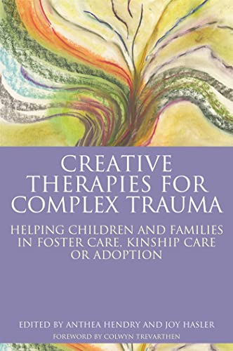 Creative Therapies For Complex Trauma view 2