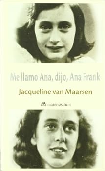 Hardcover ME LLAMO ANA, DIJO, ANA FRANK TD Mnostrum [Spanish] Book