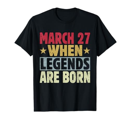 2024 27th Of March Birthday - March 27 Birthday T-Shirt