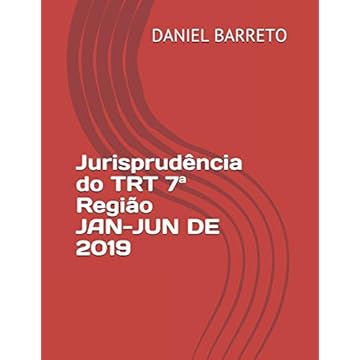Capa do livro Jurisprudência do TRT 7a Região JAN-JUN DE 2019