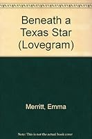 Beneath a Texas Star 0821733346 Book Cover