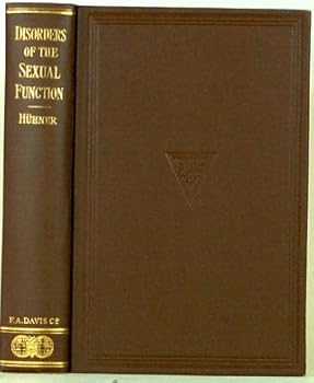 Hardcover Practical Treatise on Disorders of the Sexual Function in the Male and Female: Second Edition Book