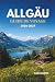ALLGÄU GUIDE DE VOYAGE 2026-2027: Là où les sommets alpins rencontrent des lacs paisibles et le charme intemporel de la Bavière