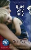  Blue Sky July: A True Tale of Love, Light and \'impossible Odds\'