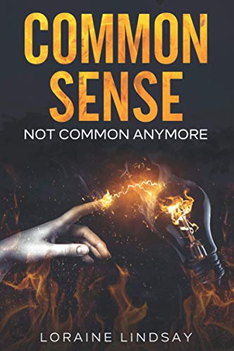 COMMON SENSE NOT COMMON ANYMORE