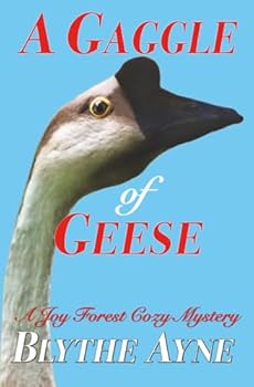 Paperback A Gaggle of Geese: A Joy Forest Cozy Mystery Book