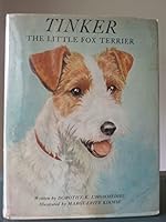 Tinker: The Little Fox Terrier B0007E69HC Book Cover