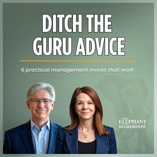 Why Business &ldquo;Guru Advice&rdquo; Fails: 6 Practical Management Moves That Work