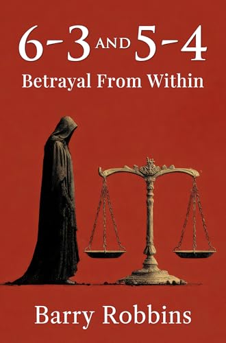 6-3 and 5-4: Betrayal from Within
