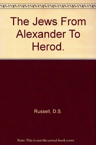 The Jews from Alexander to Herod, (The New Clar... B0006BWCJA Book Cover